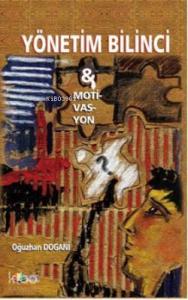 Yönetim Bilinci ve Motivasyon
