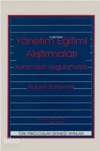 Yönetim Eğitimi Araştırmaları; Kuramdan Uygulamaya