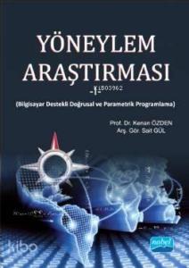 Yöneylem Araştırması; Bilgisayar Destekli Doğrusal ve Parametrik Programlama
