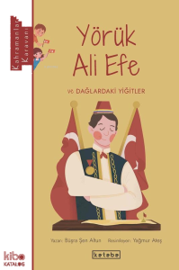 Yörük Ali Efe ve Dağlardaki Yiğitler
