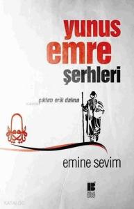 Yunus Emre Şerhleri; Çıktım Erik Dalına