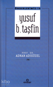 Yusuf B. Taşfin - Önderlerimiz 14