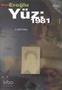 Yüz : 1981