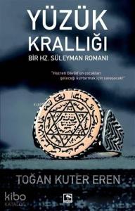 Yüzük Krallığı; Bir Hz. Süleyman Romanı
