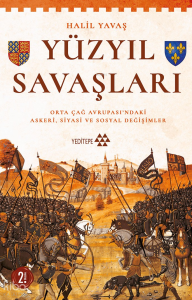 Yüzyıl Savaşları;Orta Çağ Avrupası'ndaki Askerî, Siyasi ve Sosyal Değişimler