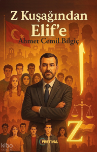 Z Kuşağından Elif'e