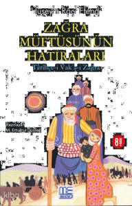 Zağra Müftüsünün Hatıraları;Târîhçe-i Vak'a-i Zağra
