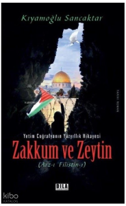 Zakkum ve Zeytin;Arz-ı Filistin 1