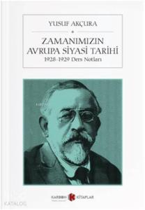 Zamanımızın Avrupa Siyasi Tarihi; 1928-1929 Ders Notları