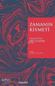 Zamanın Kıymeti (Genişletilmiş Baskı)