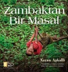 Zambaktan Bir Masal (Ciltli)