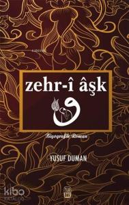 Zehr-î Âşk