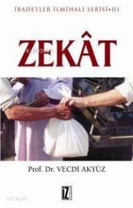 Zekât; İbadetler İlmihali Serisi Iıı