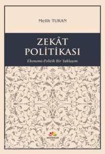 Zekat Politikası; Ekonomi-Politik Yaklaşım