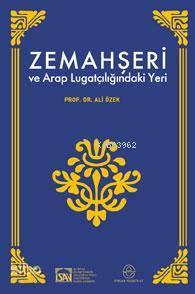 Zemahşeri ve Arap Lügatçiliğindeki Yeri