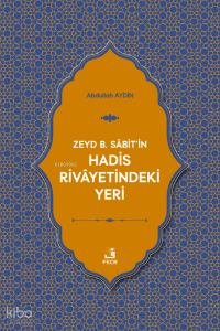 Zeyd b. Sâbit'in Hadis Rivâyetindeki Yeri
