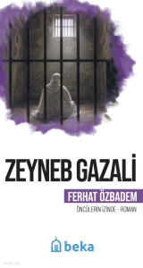 Zeyneb Gazali;Öncülerin İzinde