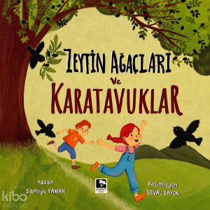 Zeytin Ağaçları ve Karatavuklar