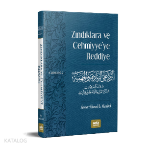 Zındıklara ve Cehmiyye’ye Reddiye