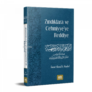 Zındıklara ve Cehmiyye’ye Reddiye