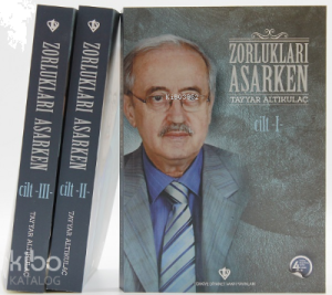 Zorlukları Aşarken ;3 Cilt Takım