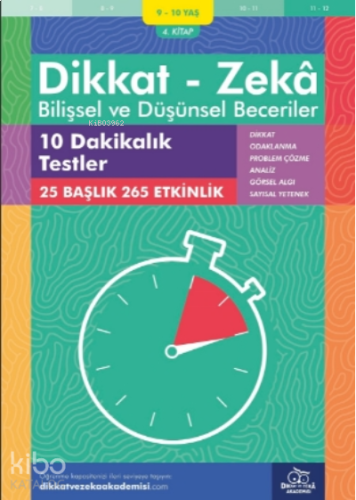 10 Dakikalık Testler ( 9 - 10 Yaş 4.Kitap, 265 Etkinlik );Dikkat – Zekâ - Bilişsel ve Düşünsel Beceriler