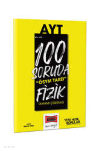 100 Soruda ÖSYM Tarzı AYT Fizik Tamamı Çözümlü Soru Bankası