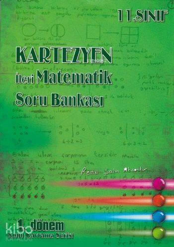 11. Sınıf İleri Matematik Soru Bankası 1.Dönem Konu Kavrama Serisi | b