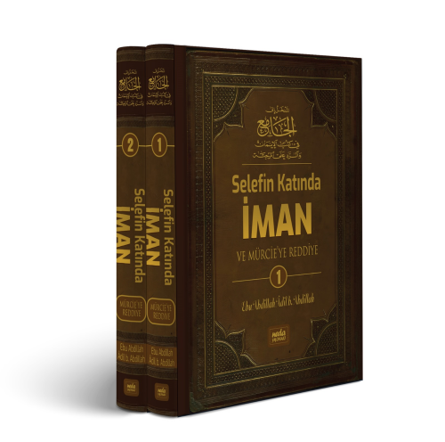 Selefin Katında İman ve Mürcie'ye Reddiye (2 Cilt Takım) (Ciltli)