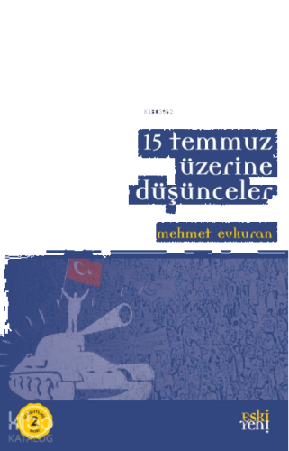 15 Temmuz Üzerine Düşünceler