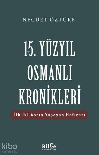 15. Yüzyıl Osmanlı Kronikleri