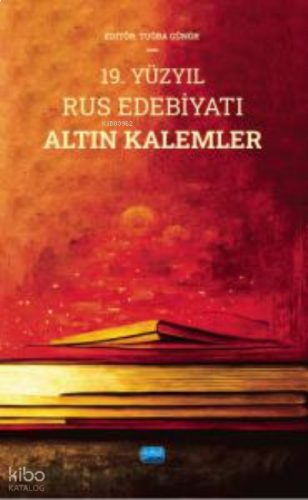 19. Yüzyıl Rus Edebiyatı Altın Kalemler