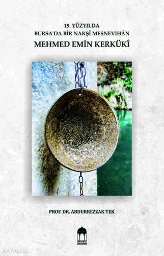 19. Yüzyılda Bursa'da Bir Nakşi Mesnevihan Mehmed Emin Kerküki | benli