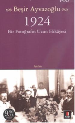 1924 Bir Fotoğrafın Uzun Hikayesi (Cep Boy) | benlikitap.com
