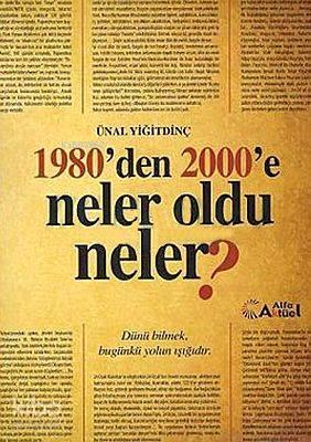 1980'den 2000'e Neler Oldu Neler?