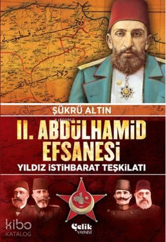 2. Abdulhamid Efsanesi; Yıldız İstihbarat Teşkilatı
