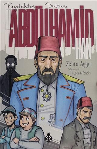 2. Abdülhamit Han - Payitahtın Sultanı | benlikitap.com