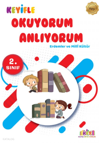 2. Sınıf Keyifle Okuyorum Anlıyorum - Erdemler ve Milli Kültür | benli
