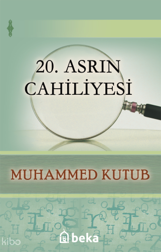 20. Asrın Cahiliyesi | benlikitap.com