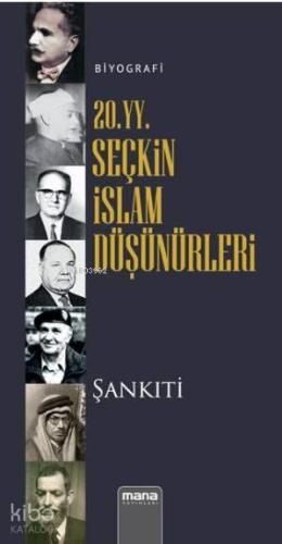 20. yy. Seçkin İslam Düşünürleri