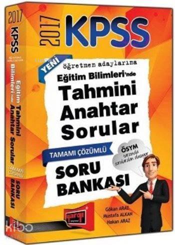 2017 KPSS Eğitim BilimleriTahmini Anahtar Sorular Soru Bankası | benli