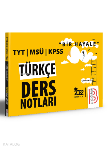 2022 Bir Hayale Serisi TYT - KPSS - MSÜ Türkçe Ders Notları | benlikit