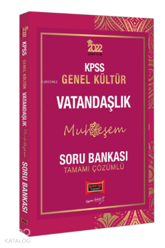 2022 KPSS Genel Kültür Muhteşem Vatandaşlık Tamamı Çözümlü Soru Bankas