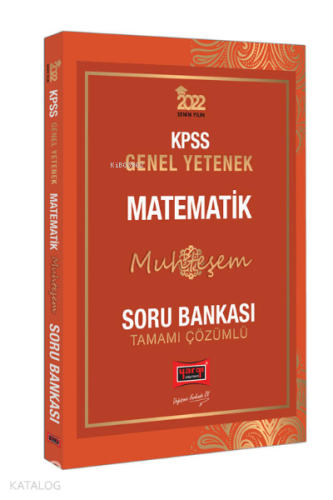 2022 KPSS Genel Yetenek Muhteşem Matematik Tamamı Çözümlü Soru Bankası