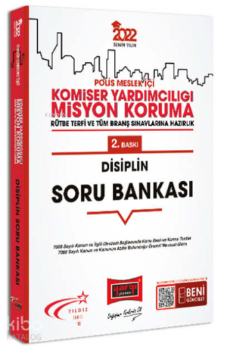 2022 Polis Meslek İçi Komiser Yardımcılığı Misyon Koruma Disiplin Soru