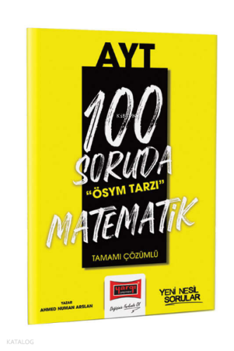 2023 100 Soruda ÖSYM Tarzı AYT Matematik Tamamı Çözümlü Soru Bankası