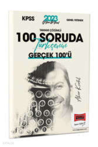 2023 KPSS 5Yüz Ekibi Tamamı Çözümlü 100 Soruda Türkçenin Gerçek 100'ü 
