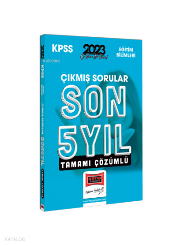 2023 KPSS Eğitim Bilimleri Son 5 Yıl Tamamı Çözümlü Çıkmış Sorular | b