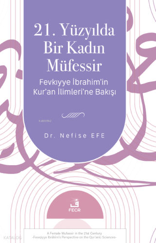 21. Yüzyılda Bir Kadın Müfessir