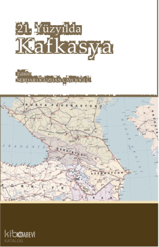 21 Yüzyılda Kafkasya